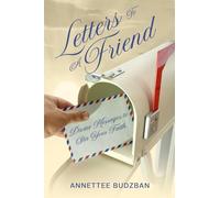 Letters To A Friend: Divine Messages To Stir Your Faith