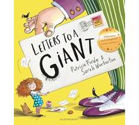 Letters to a Giant: A HUGELY hilarious picture book for ages 3+