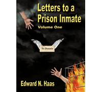 Letters To A Prison Inmate - Volume One: 1