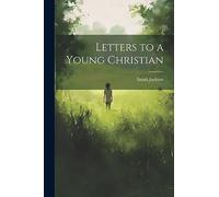 Letters to a Young Christian