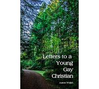 Letters to a Young Gay Christian