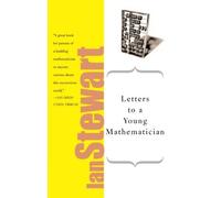 Letters to a Young Mathematician (Art of Mentoring) by Stewart, Ian Published by Basic Books (2007)
