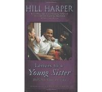 Letters to a Young Sister: Define Your Destiny