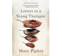 Letters to a Young Therapist: Stories of Hope and Healing