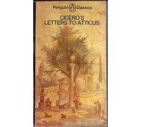 Letters to Atticus (Classics)