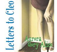 LETTERS TO CLEO - Aurora Gory Alice Remastered Sea Blue Vinyl - V - E1111z