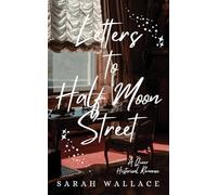 Letters to Half Moon Street: A Romance: A Queer Historical Romance: 1 (Meddle & Mend: Regency Fantasy)
