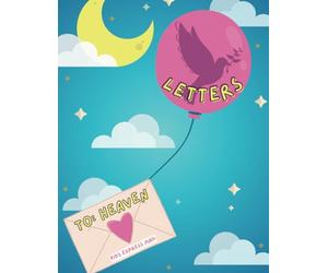 Letter's to Heaven: Kids Mail Express (Letters2Heaven: The Series)