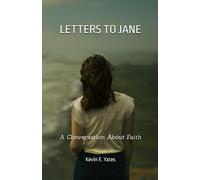 LETTERS TO JANE: A Conversation About Faith