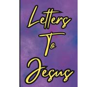 Letters To Jesus: Uplifting, Spiritual, Meditative Journal for Adults | Gift For Family and Friends