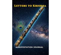 Letters to Krishna: The Divine Melody Edition - A Sacred Journal for Musicians, Creatives, and Spiritual Seekers (Cosmic Flute Cover)