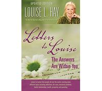 Letters to Louise: The Answers Are Within You (Updated)