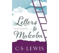 Letters to Malcolm: Chiefly on Prayer