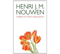 Letters to Marc about Jesus