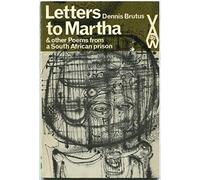 Letters To Martha Brutus AWS 46 (Heinemann African Writers Series)