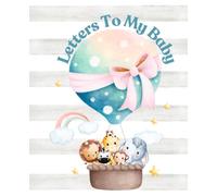 Letters to My Baby: As I watch you grow. Keepsake journal