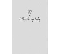 Letters To My Baby Journal / Dear Baby Journal