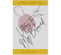 Letters To My Beloved: A Devotional Journey into God’s Love, Identity & Voice