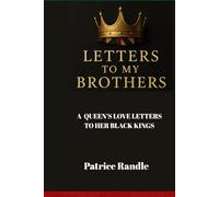 Letters to My Brothers: A Queen's Love Letters to Her Black Kings