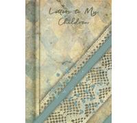 Letters to My Children Journal: A Keepsake Lined Notebook for Dad or Mom to Build a Collection of Memories, Experiences and Wishes for Their Kids