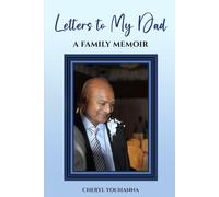Letters To My Dad: A Family Memoir
