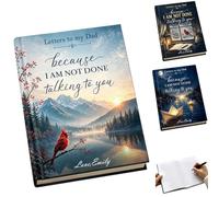 Letters To My Dad Because I'm Not Done Talking To You,Hardcover Journal | Custom Hardcover Journal - Personalized Memorial Sympathy Gifts For Loss Of Mom, Dad - Forever Remembered Always Loved