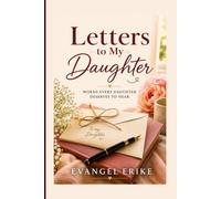 Letters to My Daughter
