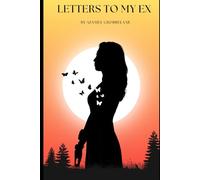 Letters to my ex