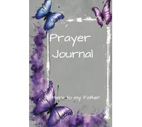 Letters to my Father: Created for women who long to deepen their relationship with God, this hardcover prayer journal with 150 lined pages is a sacred ... reflect on His Word, and write from the soul.