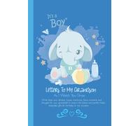 Letters To My Grandson as i watch you grow: A Keepsake Memory Journal For Your Grandson | New Grandmother Gift Ideas | Keepsake Books For Memories | ... Gifts From Grandma & Grandpa (Grandparents)