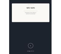 Letters to My Son: A Keepsake of Words, Memories, and Love Across the Years