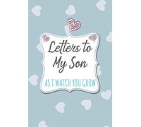 Letters To My Son: As I Watch You Grow Journal Book is the perfect baby keepsake gift from a parent to son