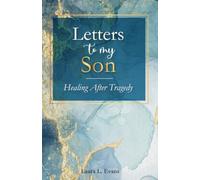 Letters To My Son: Healing After Tragedy