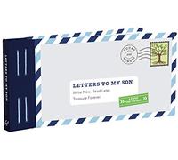 Letters to My Son: Write Now. Read Later. Treasure Forever.