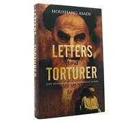 Letters to My Torturer: Love, Revolution, and Imprisonment in Iran
