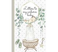 Letters to my unborn baby.A Memory Keepsake Journal From Parent To Child. Baby shower gift for new parents, 6x9 inches , wide lined journal: Letters ... them later. Keepsake forever gift for baby