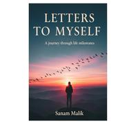 Letters to Myself: A Journey Through Life Milestones