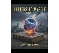Letters to myself: volume 1