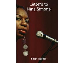 Letters to Nina Simone