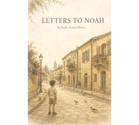 Letters to Noah: Twelve Unsent Letters from an Autistic Boy's Neighborhood (Autism & Inclusion Series)