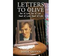 Letters to Olive: Sea of Love, Sea of Loss: Seed of Love, Seed of Life