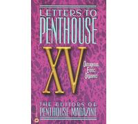 Letters To Penthouse Xv: Outrageous Erotic Oragasmic!: 15