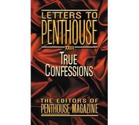 Letters To Penthouse Xxiii: True Confessions: 23