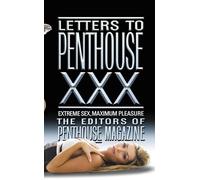 Letters To Penthouse Xxx: Extreme Sex, Maximum Pleasure: 30