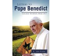 Letters To Pope Benedict: College Students Speak Out