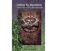 Letters to Survivors: Words of Comfort for Women Recovering from Rape