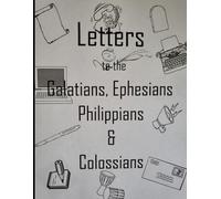 Letters to the Galatians, Ephesians, Philippians and Colossians