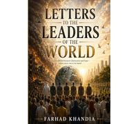 Letters to the leaders of the World: questions about war peace and humanity