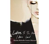 Letters, to the Men I Loved