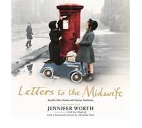[(Letters to the Midwife: Correspondence with Jennifer Worth, the Author of Call the Midwife)] [Author: Jennifer Worth] published on (February, 2014)